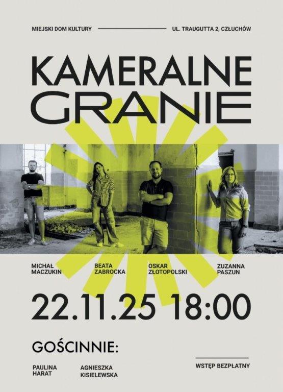 Kameralne Granie dziś (22.11) w Człuchowie. Darmowy koncert w Miejskim Domu Kultury